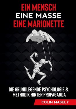 Ein Mensch - Eine Masse - Eine Marionette