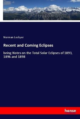 Recent and Coming Eclipses