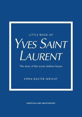 The Little Book of Yves Saint Laurent