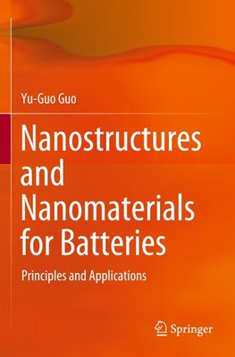 Nanostructures and Nanomaterials for Batteries