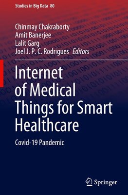 Internet of Medical Things for Smart Healthcare