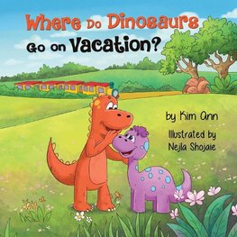 Where Do Dinosaurs Go on Vacation?