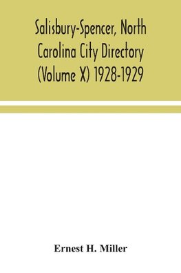 Salisbury-Spencer, North Carolina City Directory (Volume X) 1928-1929