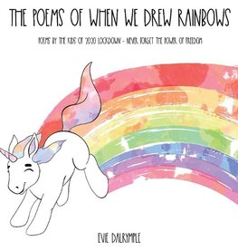 The Poems of When We Drew Rainbows