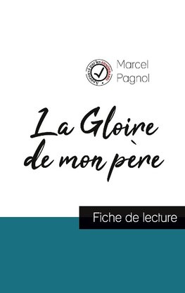 La Gloire de mon père de Marcel Pagnol (fiche de lecture et analyse complète de l'oeuvre)