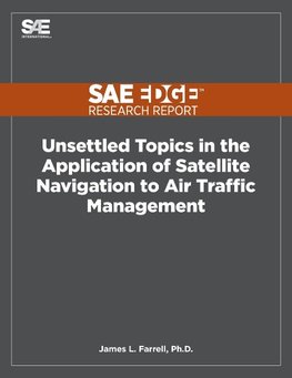 Unsettled Topics in the Application of Satellite Navigation to Air Traffic Management