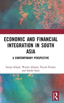 Economic and Financial Integration in South Asia