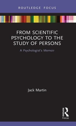 From Scientific Psychology to the Study of Persons