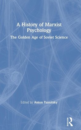 A History of Marxist Psychology