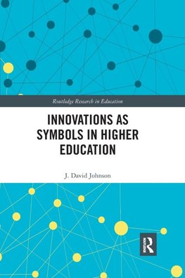 Innovations as Symbols in Higher Education