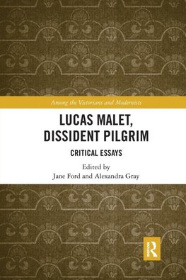 Lucas Malet, Dissident Pilgrim