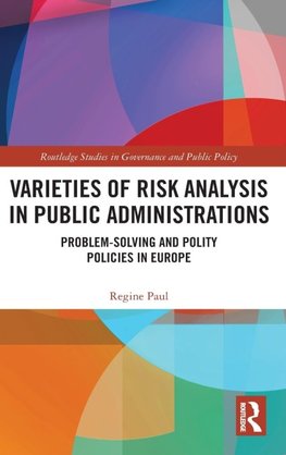 Varieties of Risk Analysis in Public Administrations