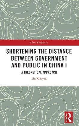 Shortening the Distance between Government and Public in China I