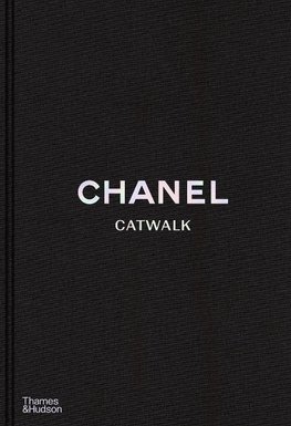 Chanel Catwalk: The Complete Collections