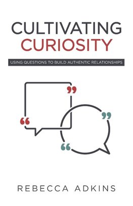 Cultivating Curiosity