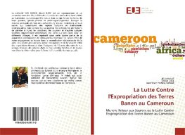 La Lutte Contre l'Expropriation des Terres Banen au Cameroun