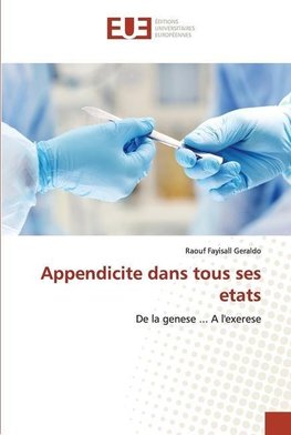 Appendicite dans tous ses etats