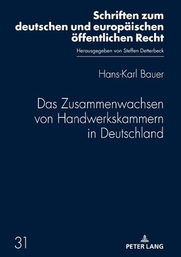 Das Zusammenwachsen von Handwerkskammern in Deutschland