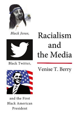 Racialism and the Media