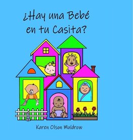 ¿Hay una Bebé en tu Casita?