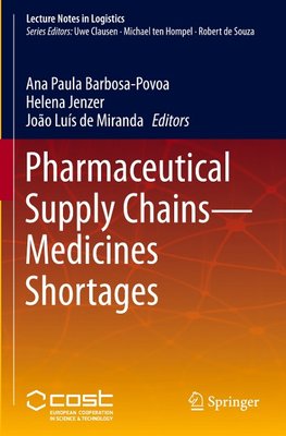 Pharmaceutical Supply Chains - Medicines Shortages