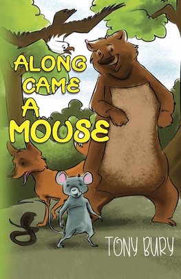 Along Came a Mouse