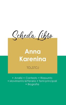 Scheda libro Anna Karenina di Lev Tolstoj (analisi letteraria di riferimento e riassunto completo)