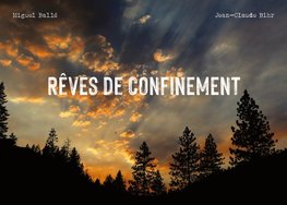 Rêves de confinement