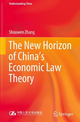 The New Horizon of China's Economic Law Theory