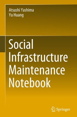 Social Infrastructure Maintenance Notebook