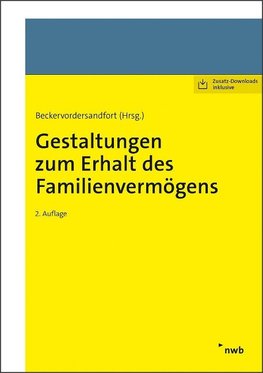 Gestaltungen zum Erhalt des Familienvermögens