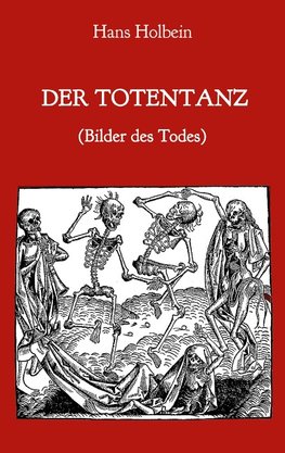 Der Totentanz (Bilder des Todes)