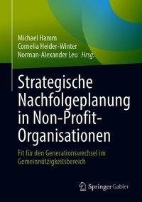 Strategische Nachfolgeplanung in Non-Profit-Organisationen