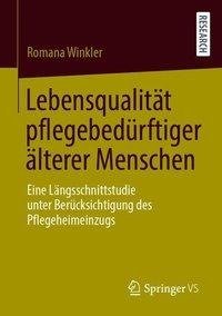 Lebensqualität pflegebedürftiger älterer Menschen