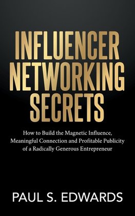 Influencer Networking Secrets