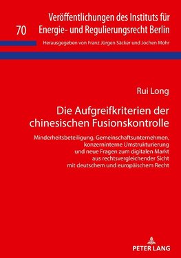 Die Aufgreifkriterien der chinesischen Fusionskontrolle