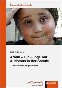 Armin - Ein Junge mit Autismus in der Schule