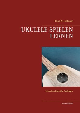 UKULELE SPIELEN LERNEN