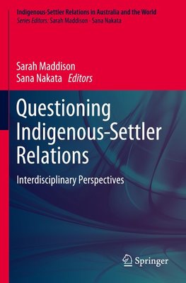 Questioning Indigenous-Settler Relations