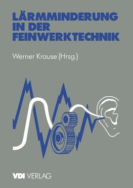 Lärmminderung in der Feinwerktechnik