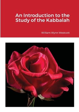 An Introduction to the Study of the Kabalah