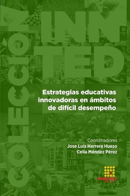 Estrategias educativas innovadoras en ámbitos de difícil desempeño