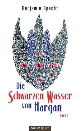 Die Schwarzen Wasser von Hargan