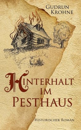 Hinterhalt im Pesthaus