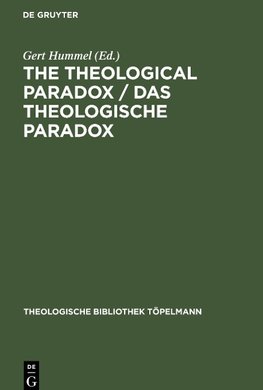 The Theological Paradox / Das theologische Paradox