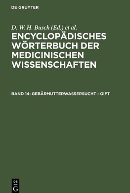 Encyclopädisches Wörterbuch der medicinischen Wissenschaften, Band 14, Gebärmutterwassersucht - Gift