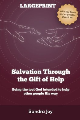 Salvation Through the Gift of Help