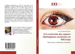 A la recherche des repères idéologiques socialistes en RDCongo