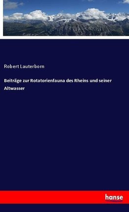 Beiträge zur Rotatorienfauna des Rheins und seiner Altwasser