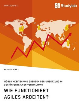 Wie funktioniert agiles Arbeiten? Möglichkeiten und Grenzen der Umsetzung in der öffentlichen Verwaltung